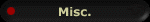Misc.
